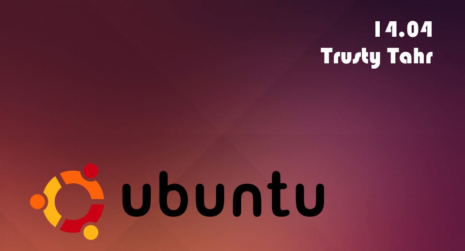 Ubuntu 1404 Trust Tahr | Smarthomebeginner