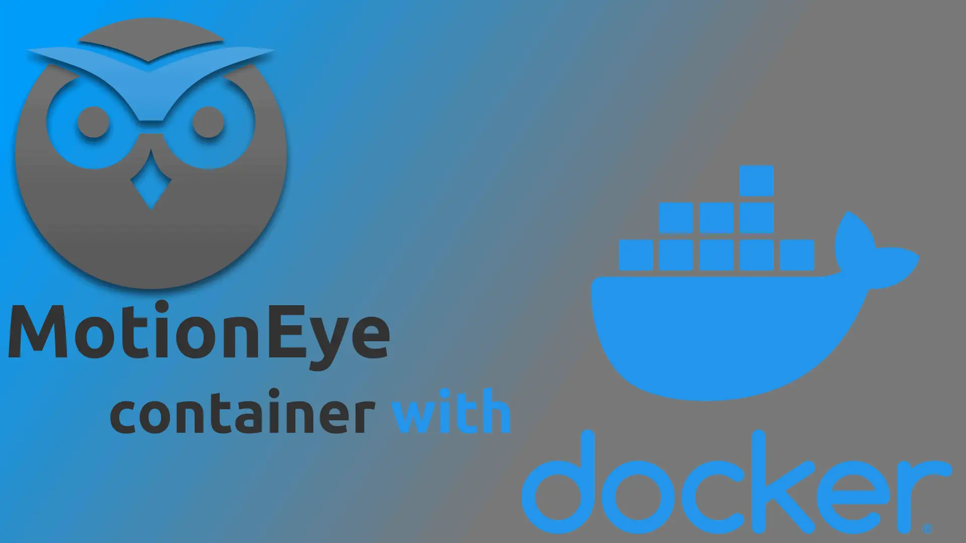 MotionEye Docker container for beginners