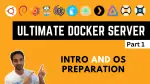 Docker Server Tutorials 1 Os Preparation