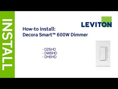 How To Install Decora Smart 600W Dimmer: Dz6Hd, Dw6Hd, Dh6Hd | Leviton