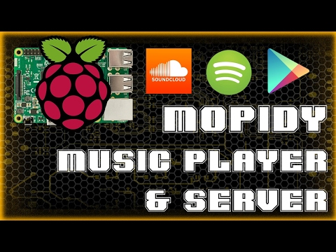 Mopidy Music Streaming Server On Raspberry Pi